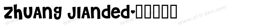 ZHUANG JIAnded字体转换